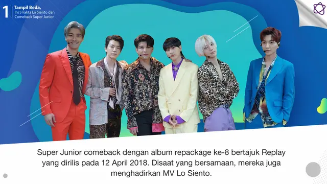 [Bintang] Tampil Beda, Ini 5 Fakta Lo Siento dan Comeback Super Junior