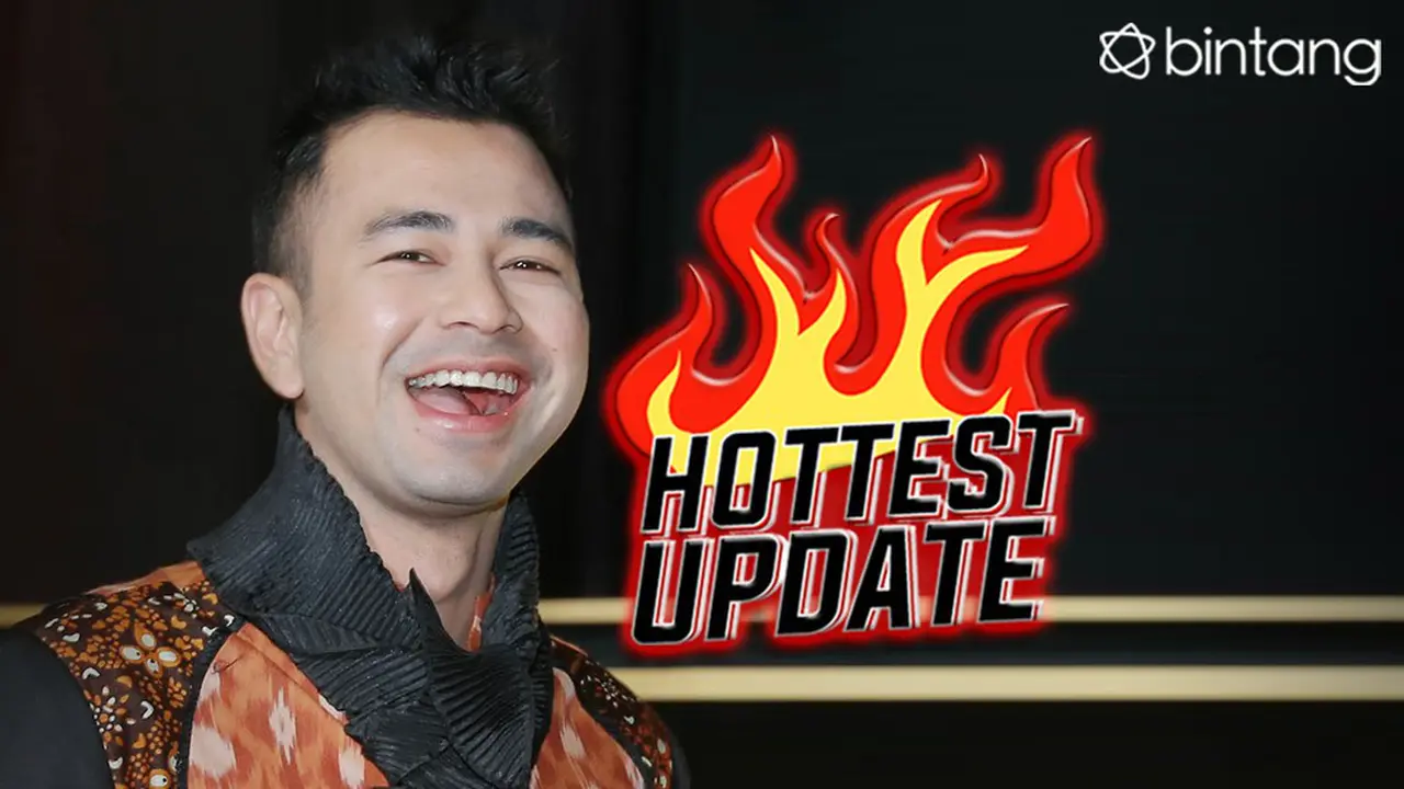 [Bintang] HL Hottest Update Raffi Ahmad