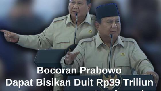 Prabowo Dapat Bisikan Uang Rp39 Triliun Punya Koruptor dan Istri Mudanya