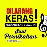 Dilarang Keras Menyanyikan Lagu Ini Saat Menikah