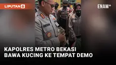 Kapolres Metro Bekasi Bawa Kucing ke Tempat Demo