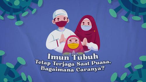 VIDEO: Imun Tubuh Tetap Terjaga Saat Puasa, Bagaimana Caranya?