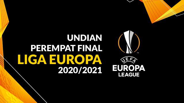Berita motion grafis hasil undian perempat final Liga Europa 2020/2021. Manchester United menantang Granada.