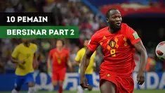 Berita video 10 pemain yang bersinar di Piala Dunia Rusia 2018 part 2.