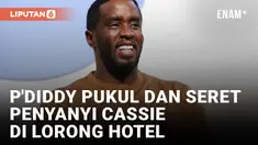 MUNCUL VIDEO KEKERASAN SEAN 'DIDDY' YANG MEMUKUL PENYANYI CASSIE DI LORONG HOTEL PADA TAHUN 2016
