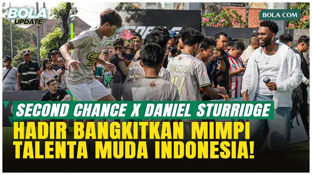 Second Chance Hadirkan Legenda Liverpool Daniel Sturridge, Sepak Bola Akar Rumput Naik Level!