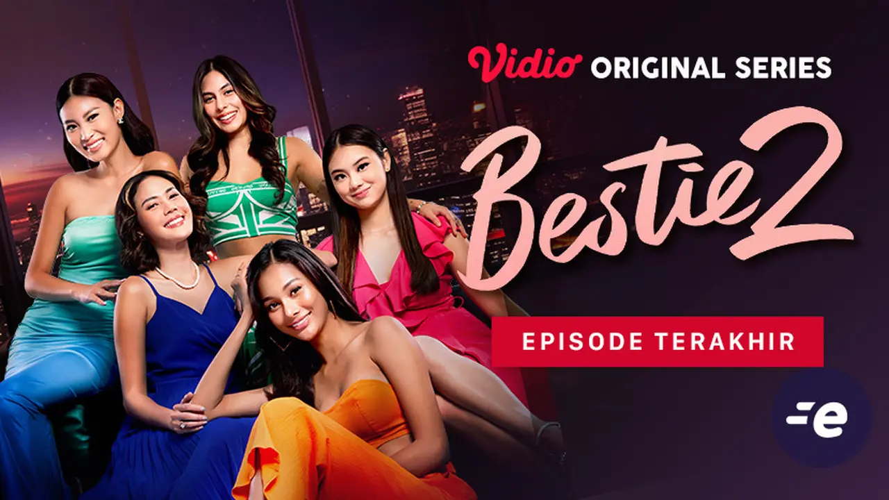 Episode Terakhir Bestie 2