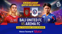 Link Siaran Langsung Bali United Vs Arema FC di Vidio, 11 September 2024. (Sumber: dok. vidio.com)