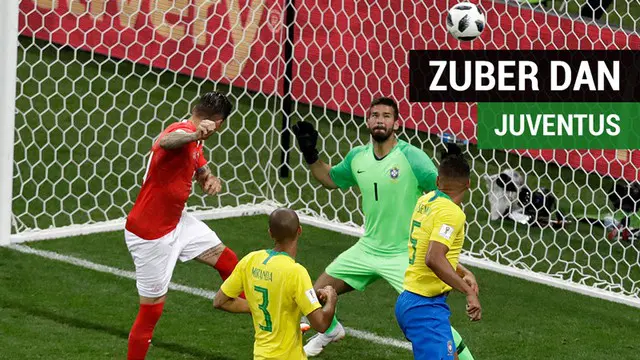 Pemain Swiss yang bobol gawang Brasil di Grup E Piala Dunia 2018, Steven Zuber, ternyata pernah punya kisah dengan klub raksasa Serie A, Juventus.