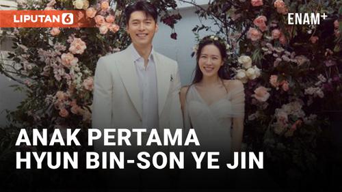 VIDEO: Selamat! Hyun Bin dan Son Ye Jin Dikaruniai Anak Pertama