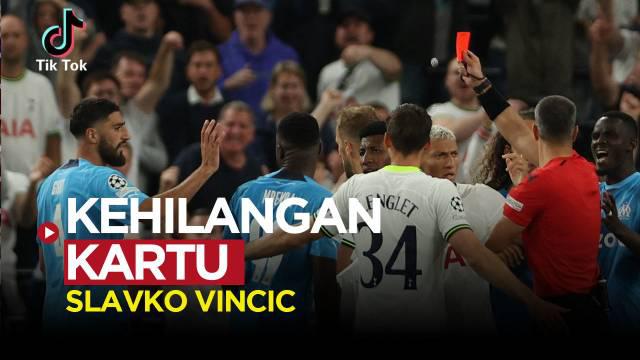 Berita video TikTok, momen Slavko Vincic kehilangan kartu saat Tottenham Hotspur kalahkan Marseille di Liga Champions