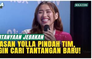 Yolla Yuliana akhirnya angkat bicara soal keputusannya meninggalkan Jakarta Popsivo Polwan dan bergabung dengan Jakarta Livin Mandiri di Proliga 2026. Sambil tertawa, Yolla menyebut pertanyaan tersebut sebagai “jebakan” dan mengungkap keinginanny...