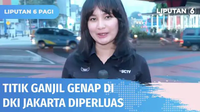 VIDEO: Live Report: Situasi Penerapan Ganjil Genap di 25 Ruas Jalan di Jakarta