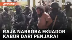 Raja Narkoba Ekuador Kabur dari Penjara Imbas Kerusuhan