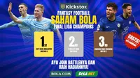 Kickstox Saham Bola edisi finis Liga Champions. (KLY)