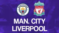Premier League - Manchester City Vs Liverpool (Bola.com/Adreanus Titus)