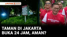 Gubernur Jakarta, Pramono Anung menyatakan kebijakan untuk membuka sejumlah taman di Jakarta selama 24 jam terus berlanjut. Pramono menegaskan akan menertibkan warga yang berani berbuat asusila di taman.