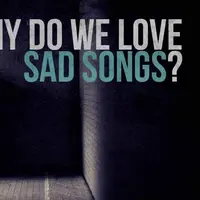 Kenapa lagu galau hampir selalu sukses di hati masyarakat? Mungkin ini alasannya.