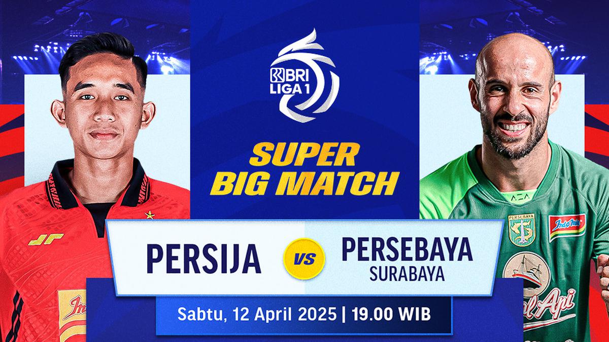 Saksikan Live Streaming Super Big Match BRI Liga 1: Persija vs Persebaya di Vidio