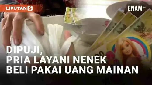 VIDEO: Tuai Pujian, Pria Tetap Layani Nenek-Nenek Beli Makan Pakai Uang Mainan