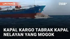 Sebuah insiden kecelakaan yang dialami oleh kapal kargo dan kapal nelayan mengundang perhatian