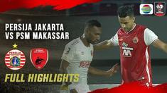 Berita Video Highlights Piala Menpora 2021, Persija Melangkah ke Final Usai Menang Dramatis atas PSM Makassar