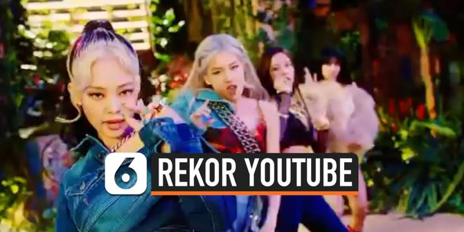 VIDEO: Klip 'How You Like That' BLACKPINK Ditonton 82 Juta Kali dalam 24 Jam