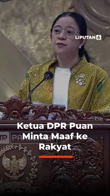 Ketua DPR Puan Minta Maaf ke Rakyat