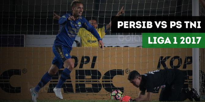 VIDEO: Highlights Liga 1 2017, Persib Bandung vs PS TNI 3-1