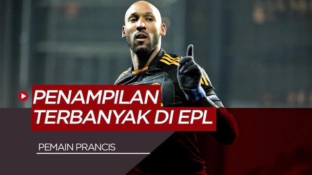 Berita Video 5 Pemain Prancis dengan Penampilan Terbanyak di Premier League, Ada Nicolas Anelka