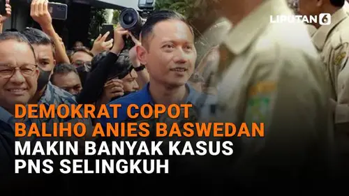 Demokrat Copot Baliho Anies Baswedan, Makin Banyak Kasus PNS Selingkuh