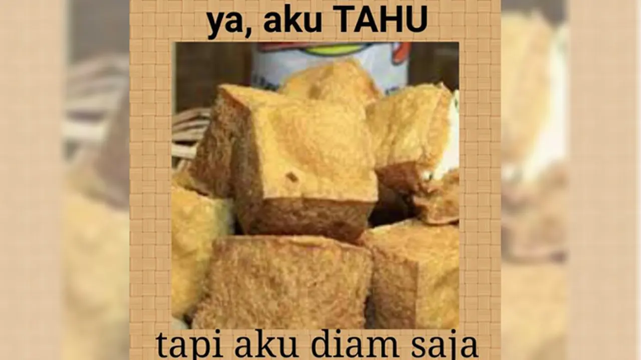 Meski Sebenarnya Bikin Kesal, Meme Soal Tahu Ini Sangat Viral
