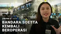Pantauan Terkini Kondisi Bandara Soetta yang kembali Beroperasi