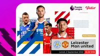 Link Live Streaming Liga Inggris Matchweek 5 Manchester United Vs Leicester di Vidio