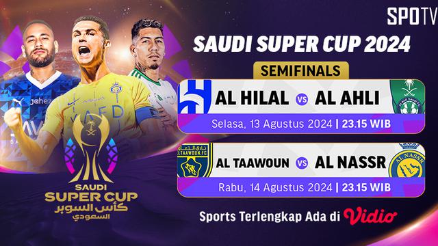 Semifinal Saudi Super Cup 2024 di Vidio
