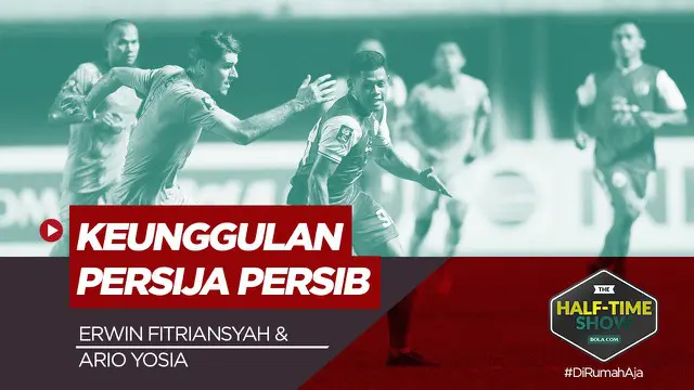 VIDEO: Half Time Show, Final Impian Persib Vs Persija dan Kilau Para Pemain Muda di Piala Menpora