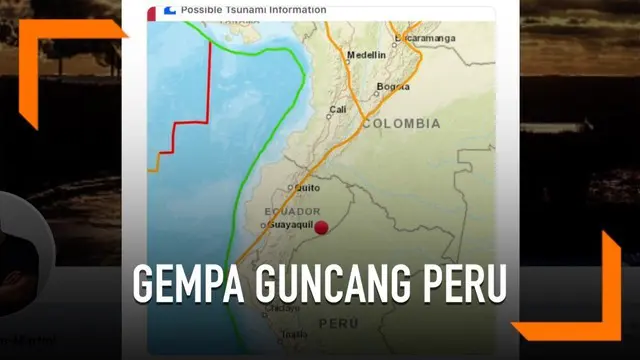 Gempa magnitudo 7,7 mengguncang wilayah perbatasan Peru dan Ekuador.