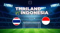 Final Piala AFF 2020 Thailand vs Timnas Indonesia. (Liputan6.com/Triyasni)