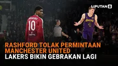 Mulai dari Rashford tolak permintaan Manchester United hingga Lakers bikin gebrakan lagi di News Flash Sport Liputan6.com.