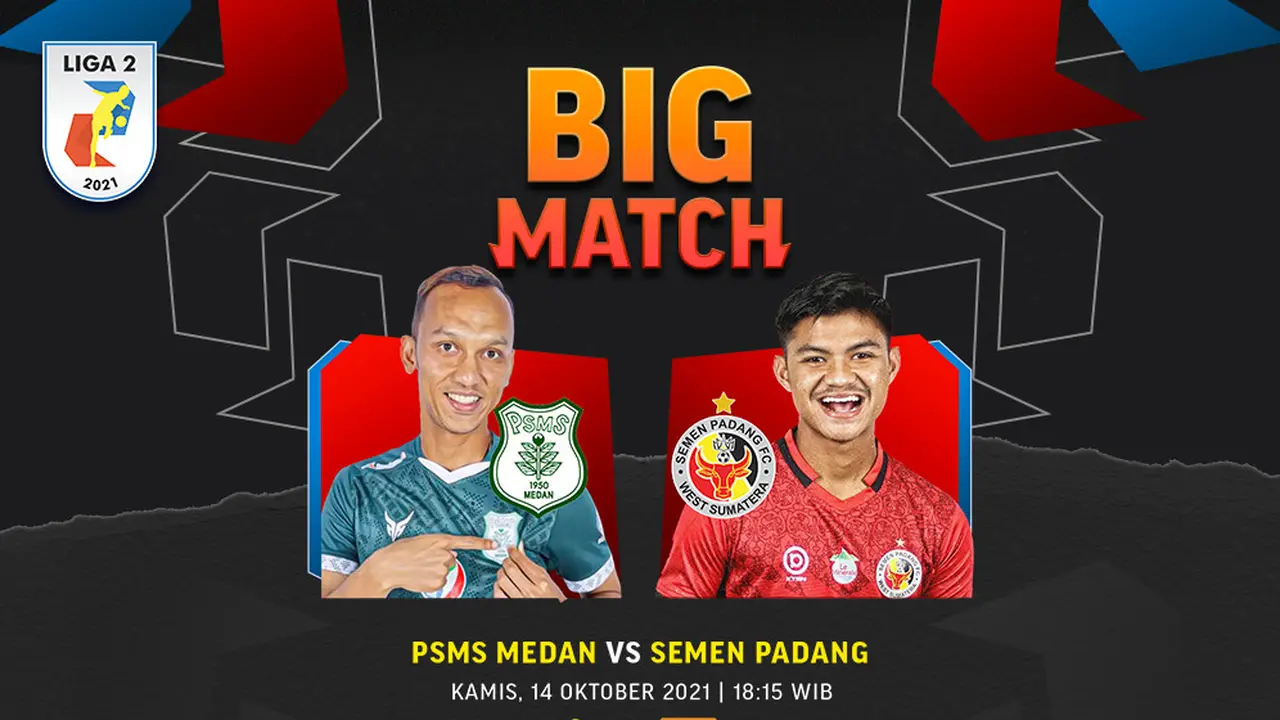 Liga 2 2021, Kamis (14/10/2021) :PSMS Medan vs Semen Padang