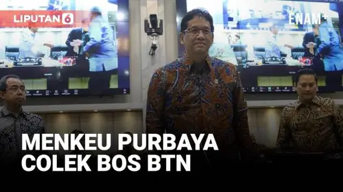 VIDEO: Menkeu Purbaya Colek Bos BTN karena Hanya Mampu Serap Rp 10 Triliun