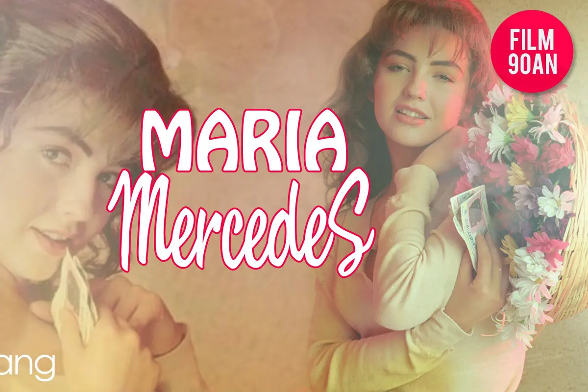 [Bintang] Maria Mercedes