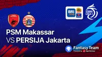 BRI LIGA 1 PEKAN KE-16 : PSM Makassar vs Persija Jakarta