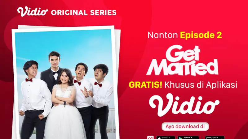 Get Married Episode 2 Dapat Disaksikan Secara Gratis Lewat Aplikasi Vidio! sumberfoto: Vidio