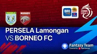 BRI Liga 1 2021 Selasa, 23 November 2021 : Persela Lamongan vs Borneo FC