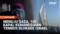 Dukungan Global, 100 Kapal Kemanusian Berlayar Bawa Bantuan ke Gaza