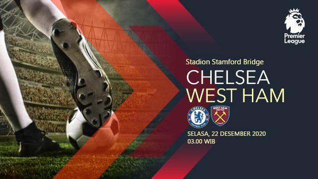 Dapatkan Link Live Streaming Chelsea vs West Ham di Liga ...