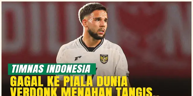 VIDEO: EKSKLUSIF! Verdonk Menangis Usai Timnas Indonesia Gagal ke Piala Dunia 2026!