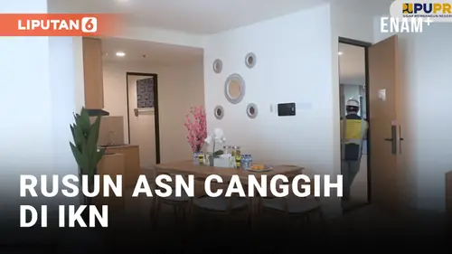 VIDEO: Penampakan Rusun ASN di IKN, Canggih dan Lengkap!