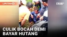 Demi Bayar Hutang, Seorang Pria Nekat Culik Bocah